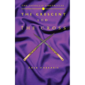 The Vevellis Chronicles: The Crescent And The Cross