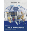 Career in Corrections: Experiences and Perspectives