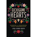 Gichigami Hearts: Stories and Histories from Misaabekong