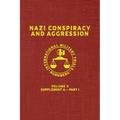 Nazi Conspiracy And Aggression: Volume X -- Supplement A - Part 1 (The Red Series)