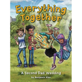 Everything Together: A Second Dad Wedding