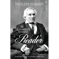 The Alexander H. Stephens Reader: Excerpts From the Works of a Confederate Founding Father