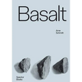 Arne Schmitt: Basalt: Origin Usage Exaltation