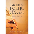 My Life's Poetic Stories: Inspirational