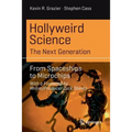 Hollyweird Science: The Next Generation: From Spaceships to Microchips