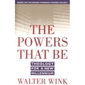 The Powers That Be: Theology for a New Millennium