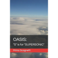 Oasis: "S" is for "SUPERSONIC"
