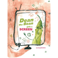Dean the Bean gets a Screen: A funny and cute rhyming book for kids ages 4-10 that helps teach important life lessons about screen addiction