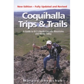 Coquihalla Trips and Trails: A Guide to British Columbias North Cascade Mountain and Nicola Valley