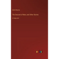 The Descent of Man; and Other Stories: in large print