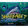 Sharkabet, 2nd Edition: A Sea of Sharks from A to Z