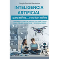Inteligencia Artificial para niños... y no tan niños