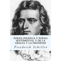 Poesia ingenua y poesia sentimental y de la gracia y la dignidad