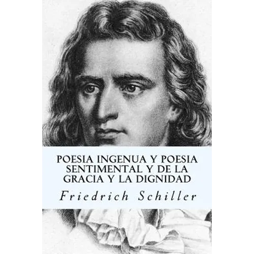 Poesia ingenua y poesia sentimental y de la gracia y la dignidad
