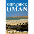 Shipwreck in Oman: A journal of the travels and sufferings of Daniel Saunders, Jun