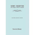 Sims Reeves, Fifty Years of Music in England. [Facsimile of 1924 edition]
