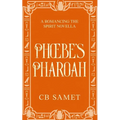 Phoebe's Pharaoh