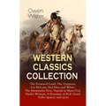 Western Classics Collection: The Promised Land, The Virginian, Lin McLean, Red Man and White, The Jimmyjohn Boss, Napoleon Shave-Tail, Hank's Woman, A