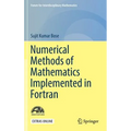 Numerical Methods of Mathematics Implemented in FORTRAN