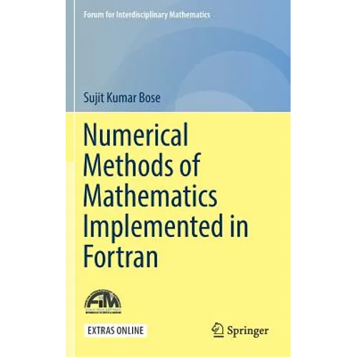 Numerical Methods of Mathematics Implemented in FORTRAN