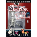 The Skeleton Wore Diamonds