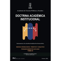 ACADEMIA DE CIENCIAS POLÍTICAS Y SOCIALES. DOCTRINA ACADÉMICA INSTITUCIONAL. Instrumento de Reinstitucionalización democrática. Tomo III 2019-2025