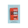 Whatever Happened to the C86 Kids?: An Indie Odyssey