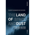 The Land of Space and Dust: A Trip to the U.S.A. with 13 Writers 1920-2000