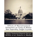 Effects of Microstructural Parameters on Creep of Nickel-Base Superalloy Single Crystals