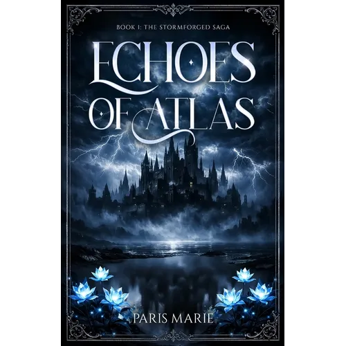 Echoes of Atlas: Book One of the Stormforged Saga