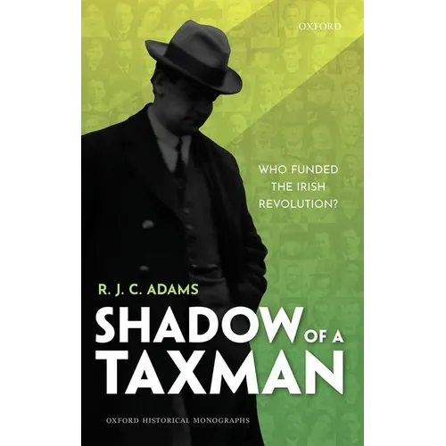 Shadow of a Taxman: Who Funded the Irish Revolution?