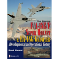 The Boeing F/A-18e/F Super Hornet & Ea-18g Growler: A Developmental and Operational History