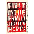 First in the Family: A Story of Survival, Recovery, and the American Dream