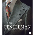 Gentleman: The Ultimate Companion to the Elegant Man (Updated Edition): Updated Edition