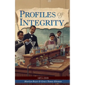 Profiles of Integrity Vol 3: 1872-1919