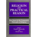 Religion and Practical Reason: New Essays in the Comparative Philosophy of Religions