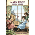 Mary Rose Keeps House