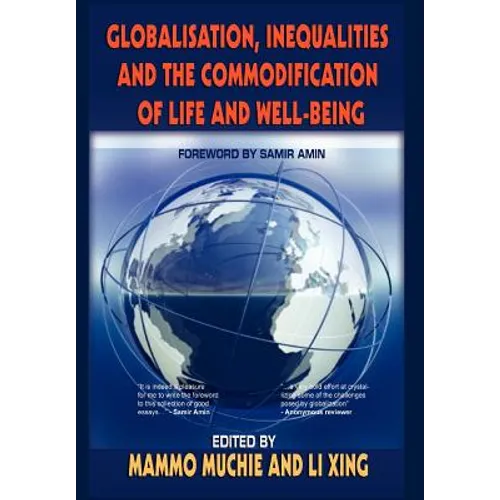 Globalisation, Inequality and the Commodification of Life and Wellbeing