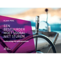 Een Bestuurder Moet Vooral Niet Sturen: Leiderschap Bij Zelforganisatie