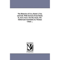 The Histories of Livy, Books I, Xxi, and Xxii. With Extracts From Books Ix, Xxvi, Xxxv, Xxxviii, Xxxix, Xlv. Edited and Annotated, by Thomas Chase ...