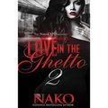 Love in the Ghetto II