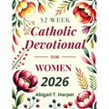 52 Week Catholic Devotional For Women