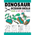 Dinosaur Scissor Skills: Fun Cutting And Pasting Practice Activity Book For Toddlers, Preschoolers, And Kids In Elementary