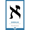 Kabbalah: The Way of the Jewish Mystic