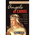 Angels of Chaos: A Journey into the Dark Depths of the Human Psyche