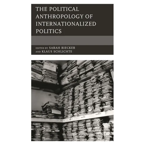 Political Anthropology of Internationalized Politics