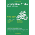 The Azerbaijani Verbs: Review Guide