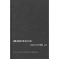 Neoliberalism and Everyday Life