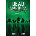 Dead America - The Second Week Part One - 6 Book Collection