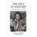 The Soul in Anguish: Psychotherapeutic Approaches to Suffering